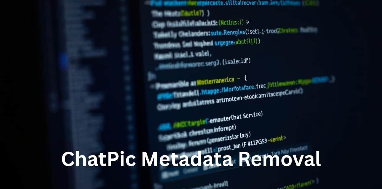 ChatPic removes photo metadata EXIF GPS location for privacy protection