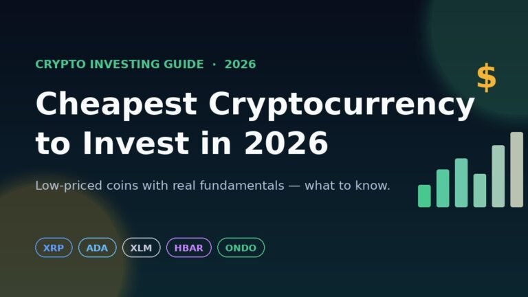 Cheapest Cryptocurrency to Invest in 2026