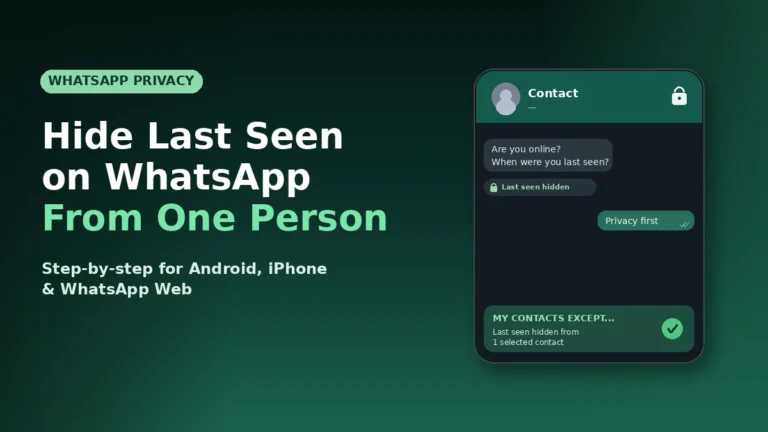Hide last seen on WhatsApp from one person — My Contacts Except privacy setting