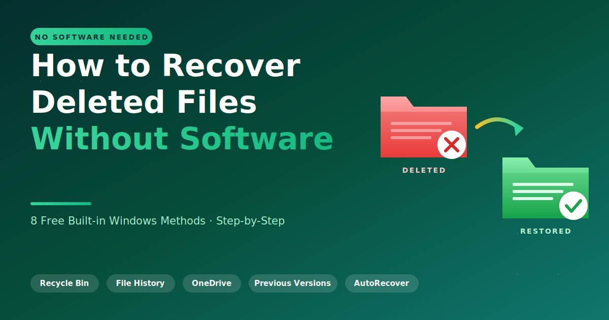 How to recover deleted files without software on Windows — 8 built-in methods showing deleted file restored