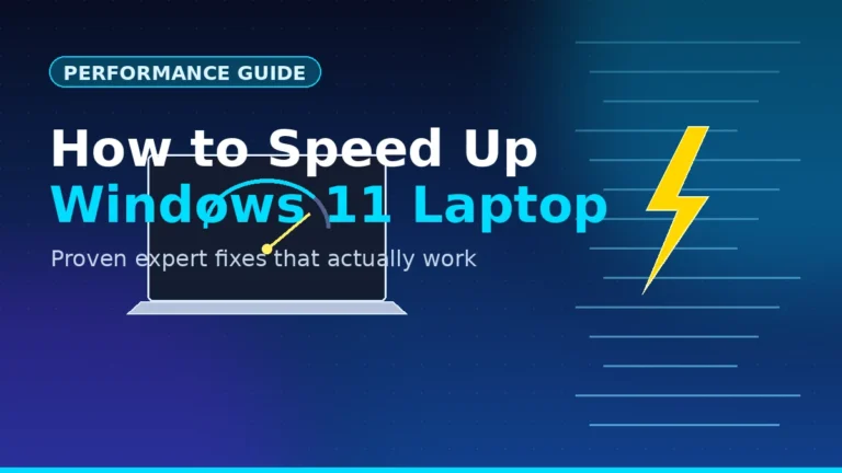How to Speed Up Windows 11 Laptop